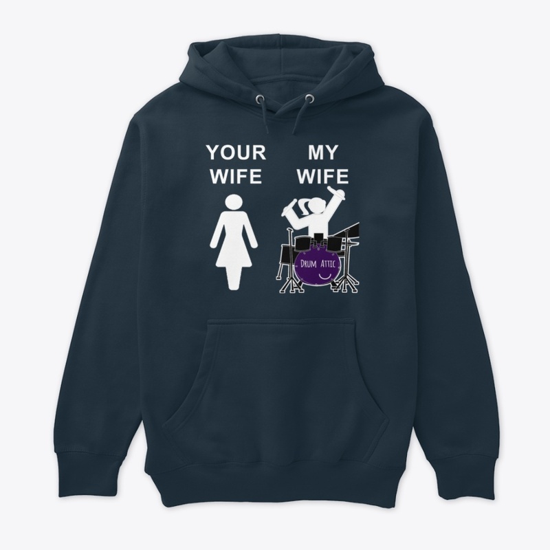 DA - YOUR WIFE MY WIFE HOODIE