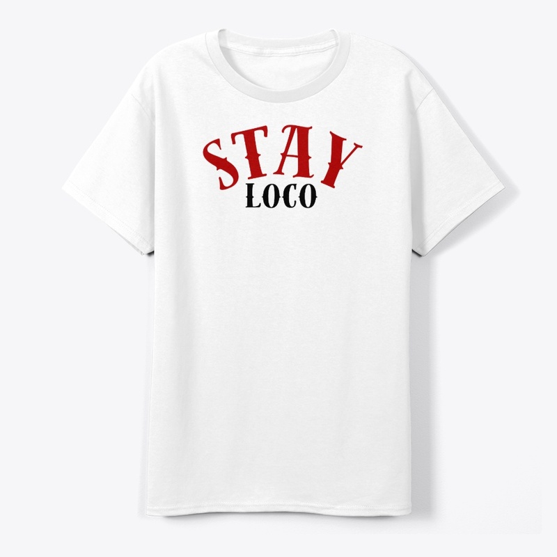 STAY LOCO