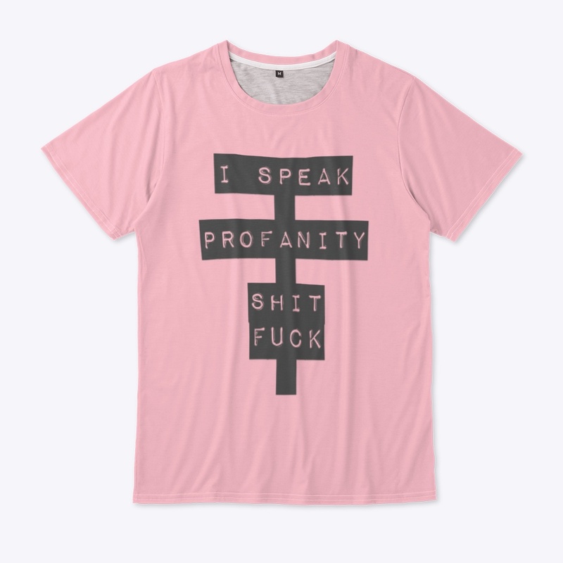 I SPEAK PROFANITY