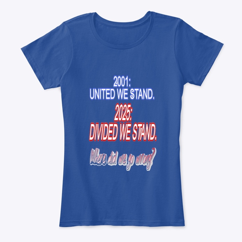 DIVIDED WE STAND shirt