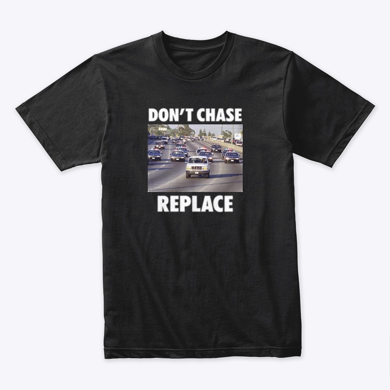 DONT CHASE REPLACE LINE