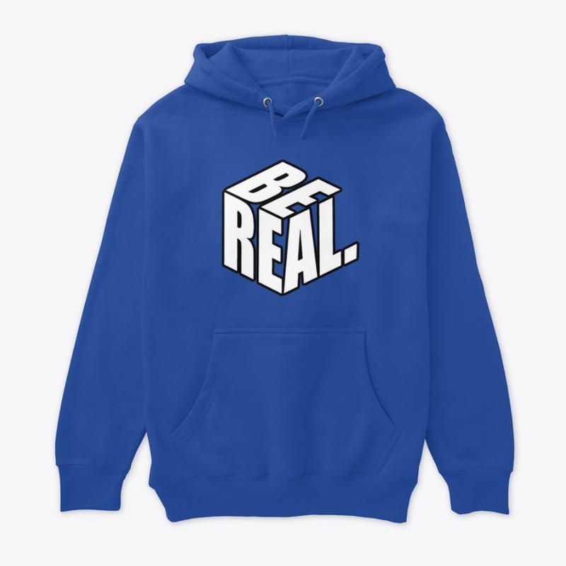 Hoodie BE REAL Graphic Streetwear