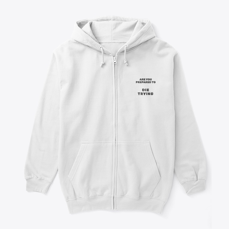 Are You Prepared To - Unisex Full Zip Hoodie