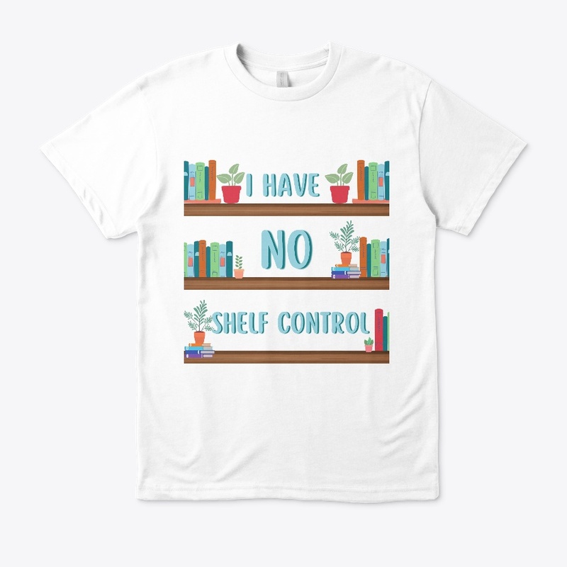 I HAVE NO SHELF CONTROL