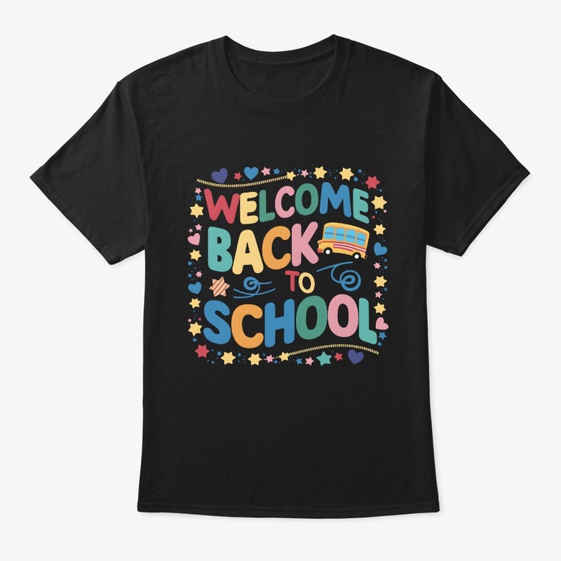 Stylish Welcome Back to School T-Shirts