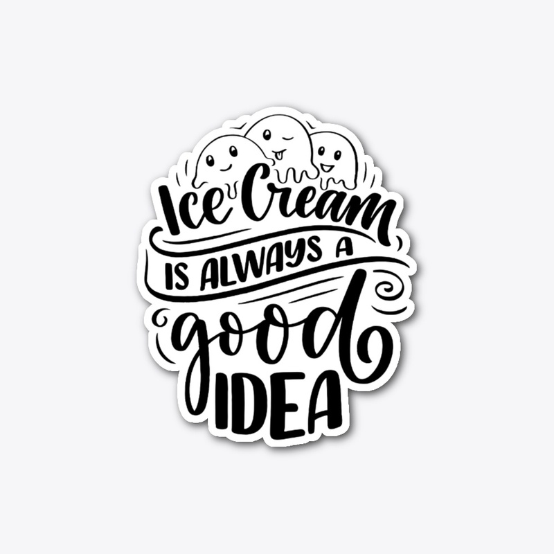 Ice Cream is Always a Good Idea