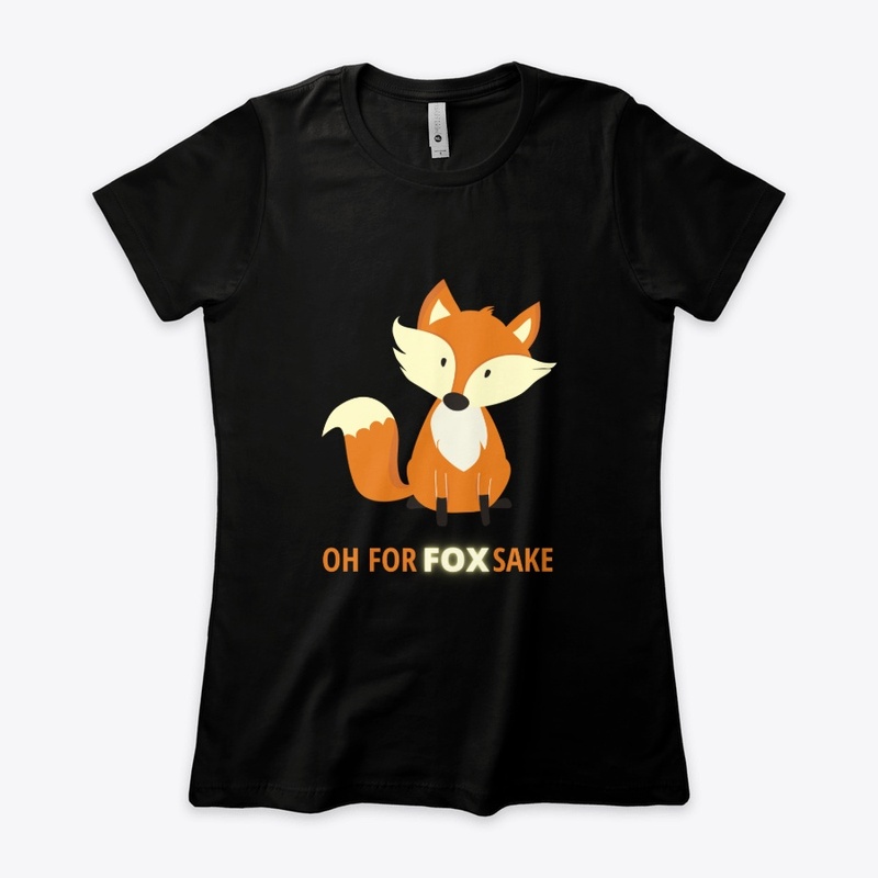 OH FOR FOX SAKE
