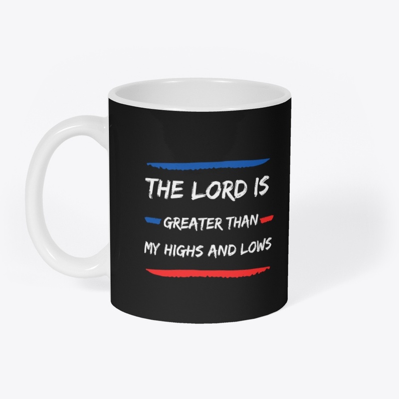 The Lord is greater than all my issues 