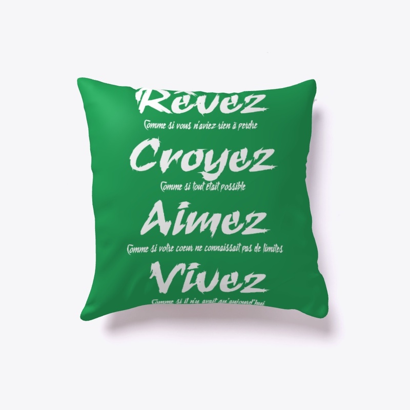 Rêvez Croyez Aimez Vivez