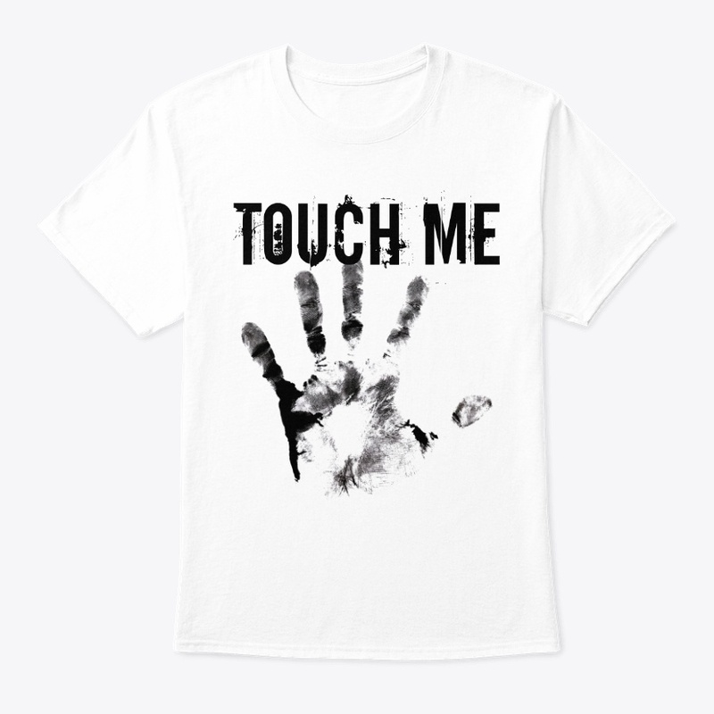 Touch Me