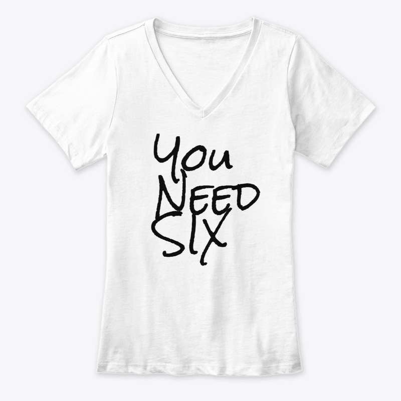 You Need Six