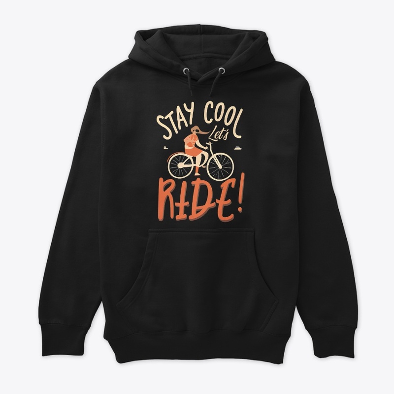 Stay cool let's ride T-shirt