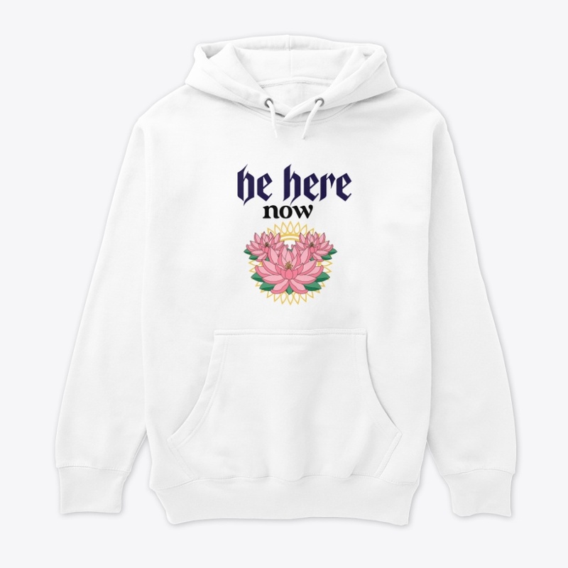 be here now