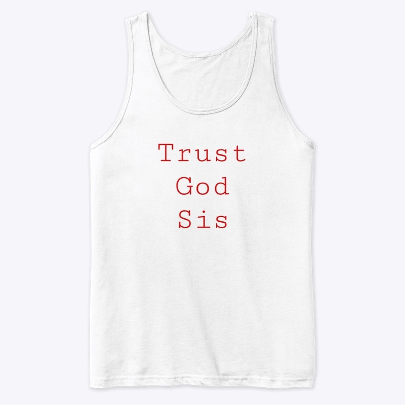 Trust God Sis - Red