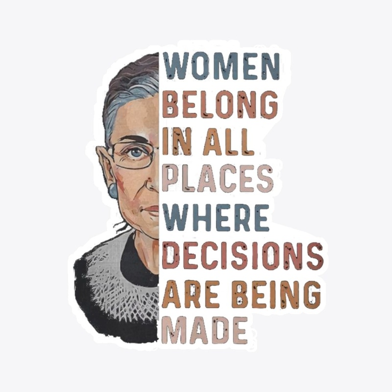 women belong in all places where 