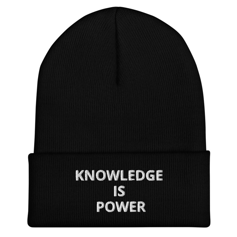KNOWLEDGE IS POWER