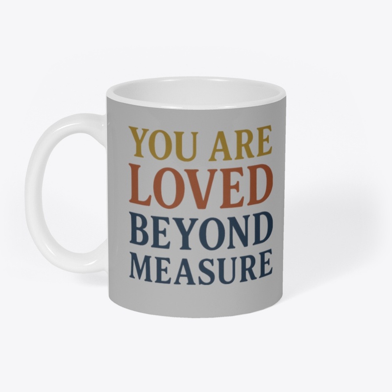 You Are Loved