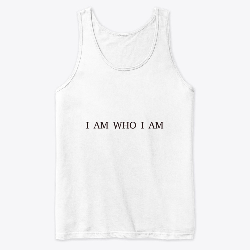 I'm who I am