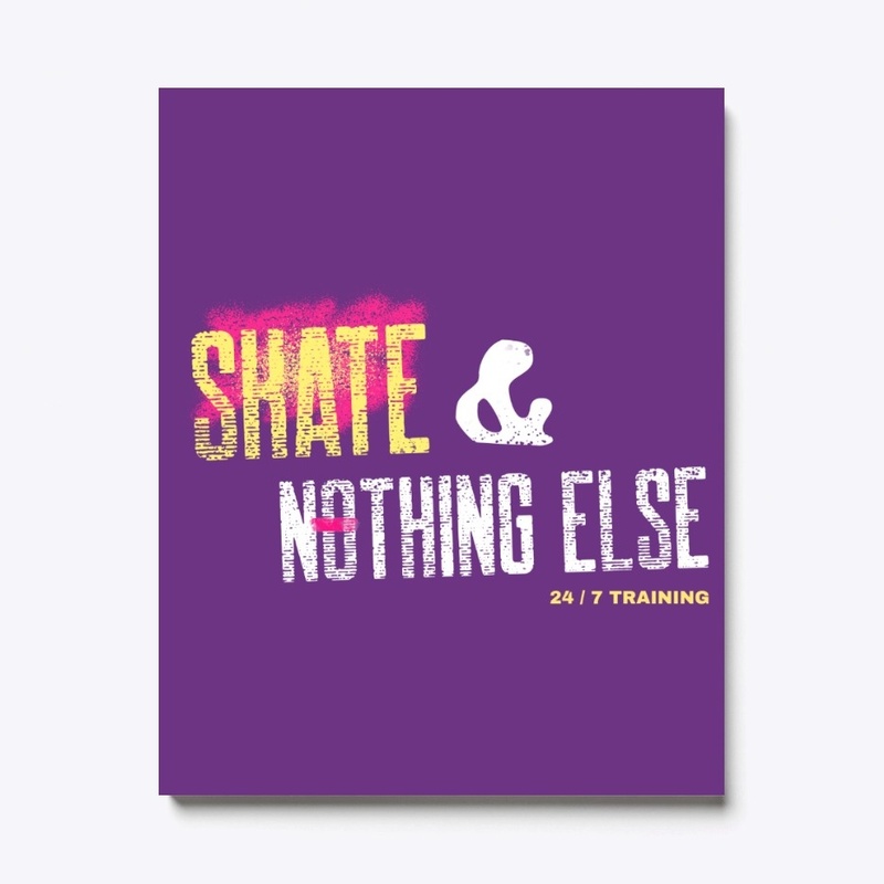 Skate &amp; Nothing else