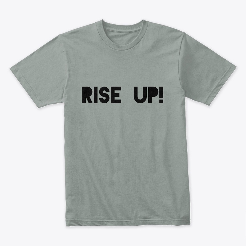 Rise Up!