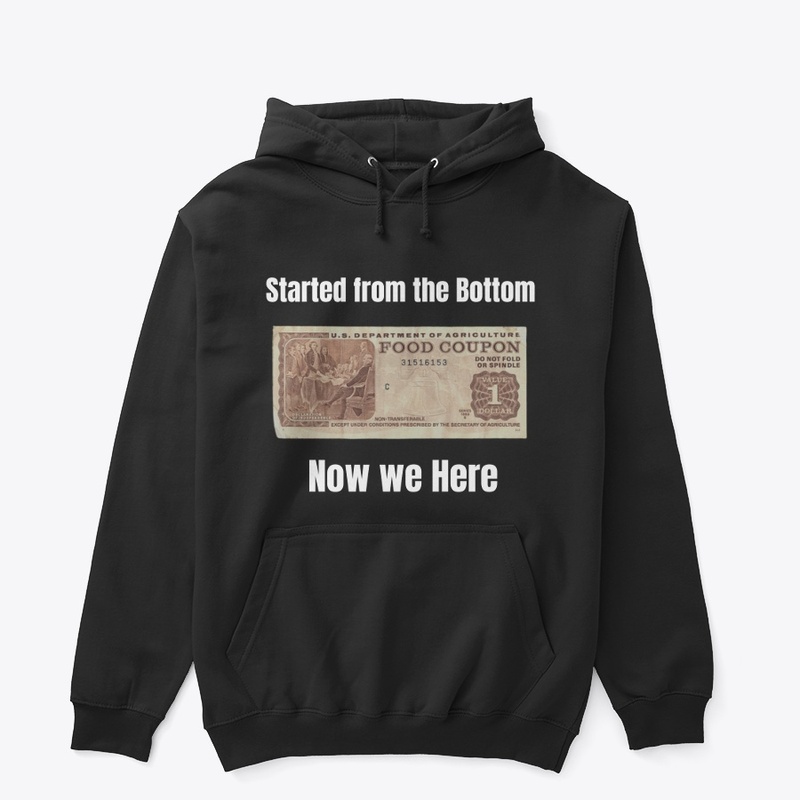 Started from the bottom now we here!