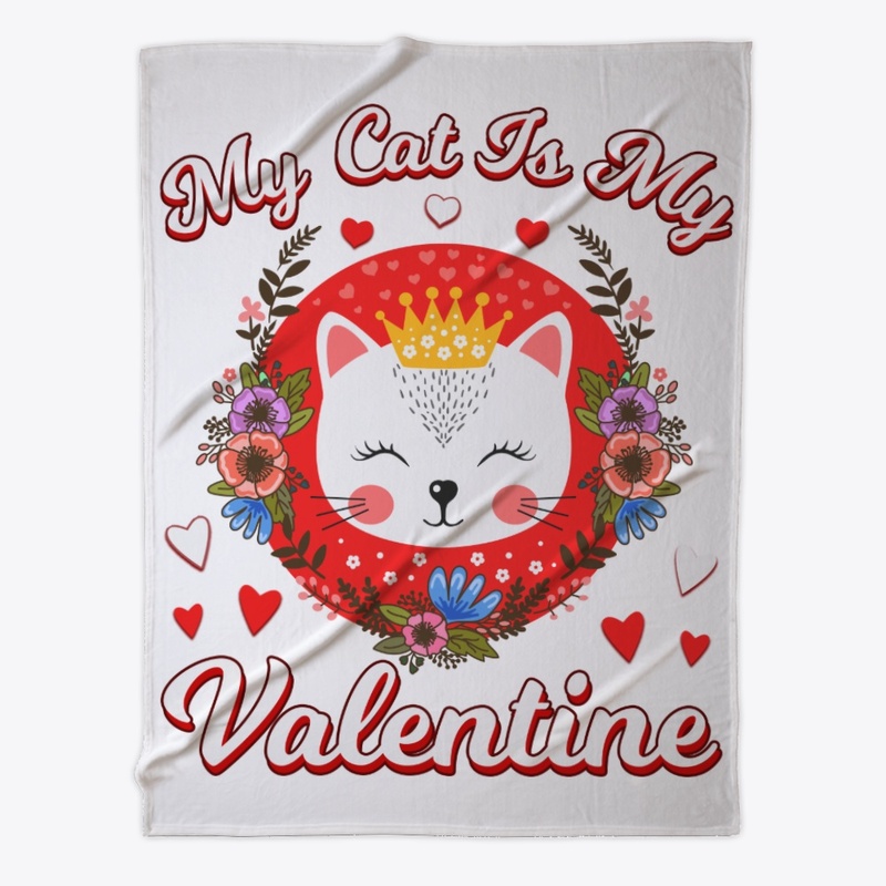 Cat Is My Valentine Gift For Cat Owner