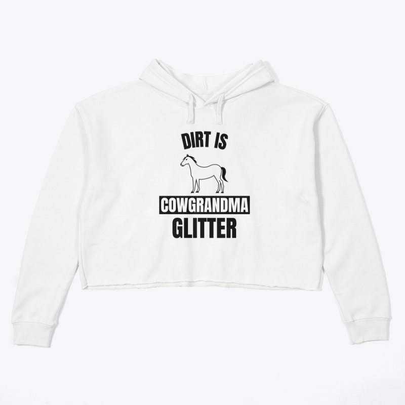 Dirt is cowgrandma glitter funny horse l