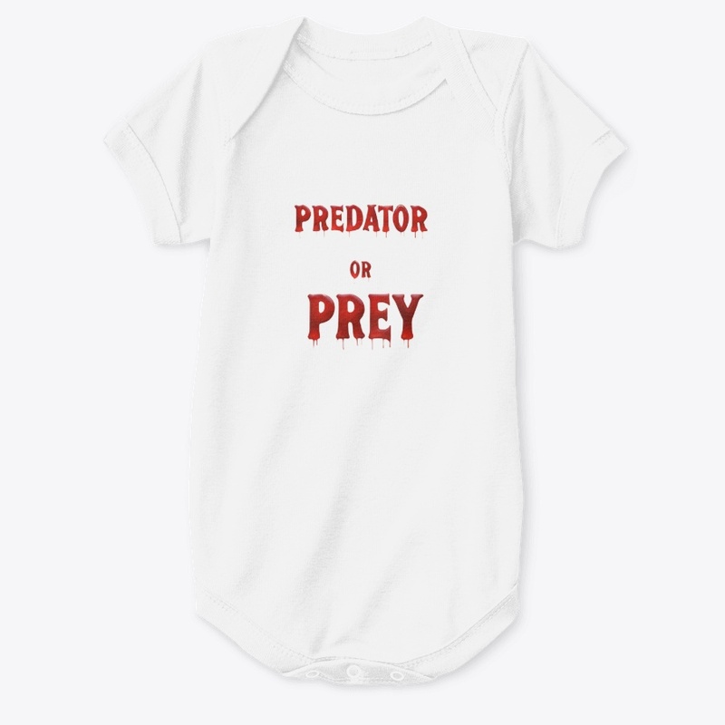 Predator or Prey 7690 - Baby Premium Onesie - Baby Premium Onesie