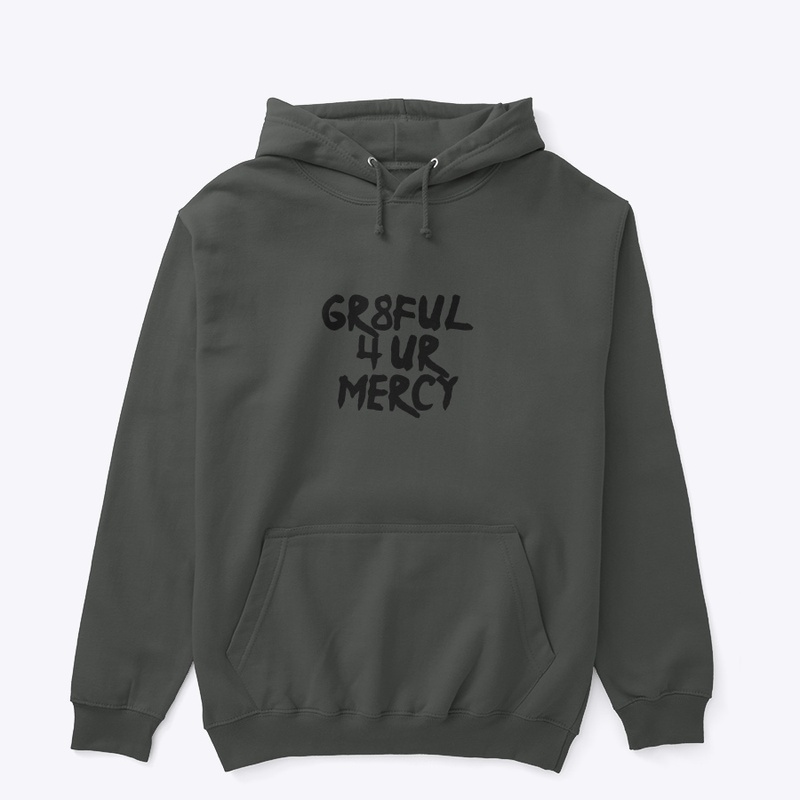 Gr8ful 4 Ur Mercy
