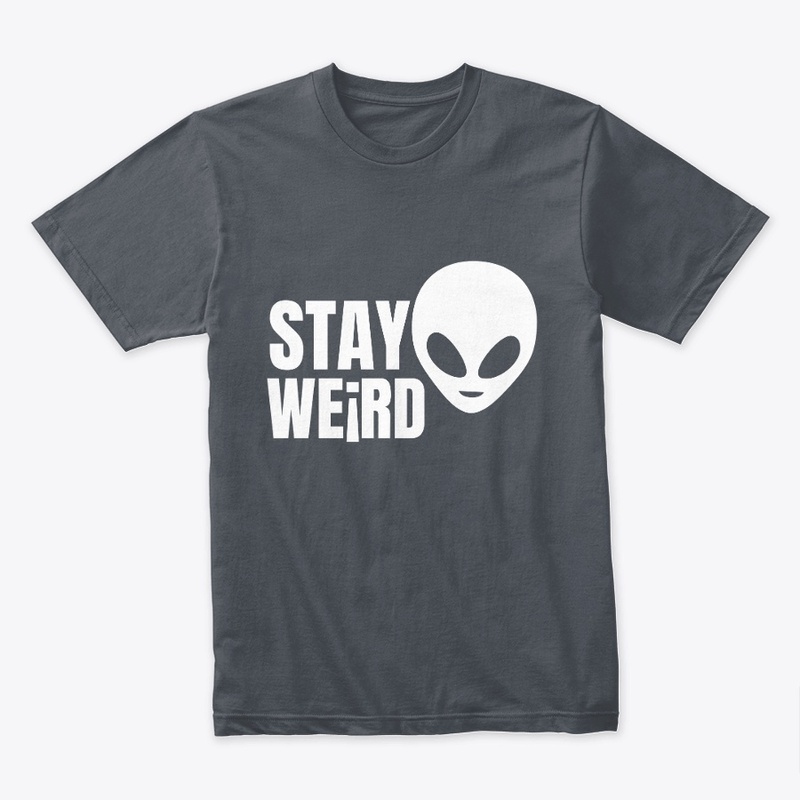 Stay Weird