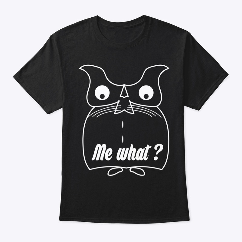 Me What Shirt