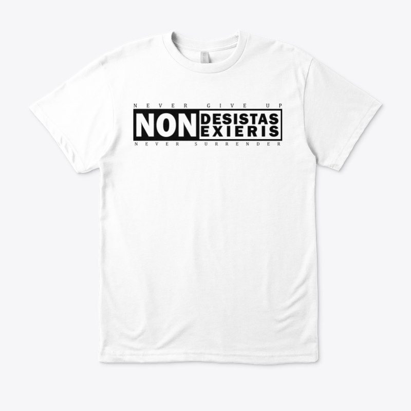 Non desistas Non exieris