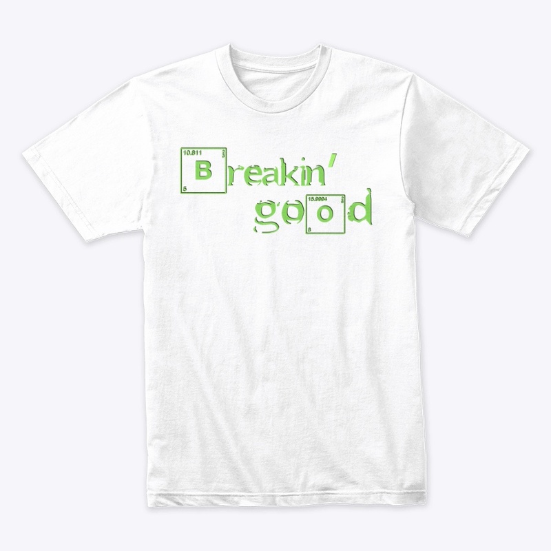 Breakin' Good