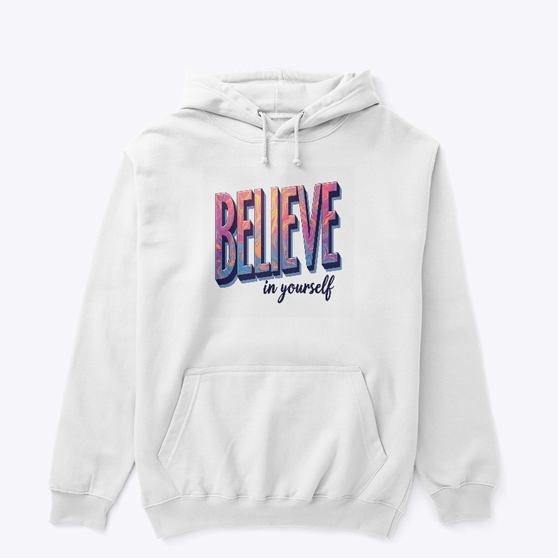 Believe in Yourself 