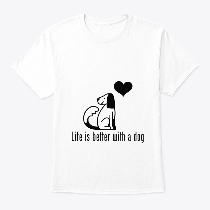  Life is Better with a Dog