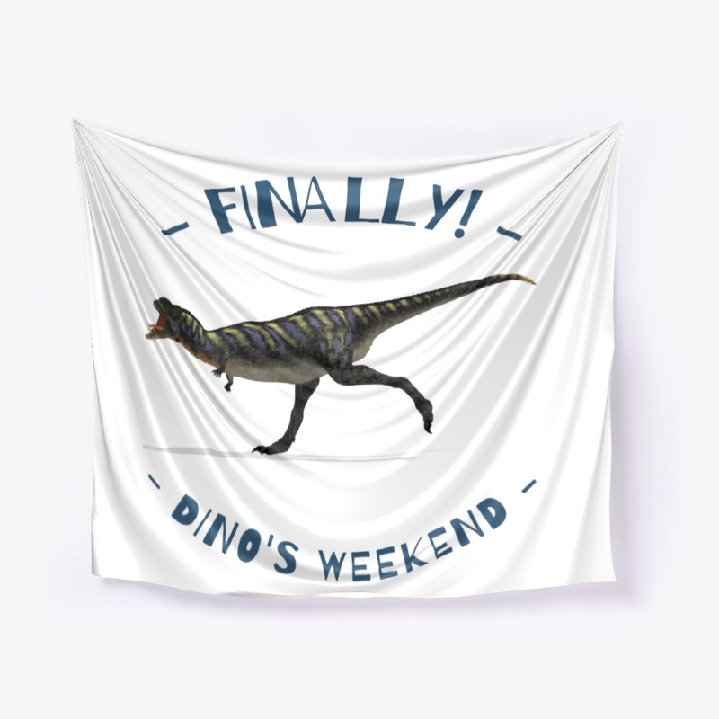 Happy Weekend With Dino