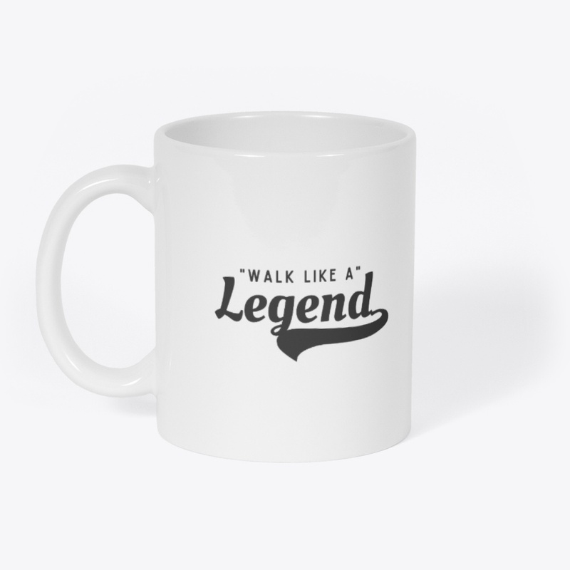 Walk like a legend 