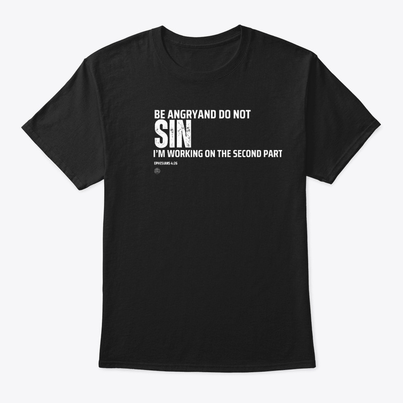 Be Angry and Do Not Sin (Working on It)