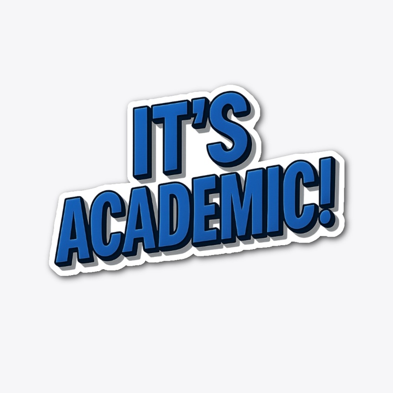 It's Academic!