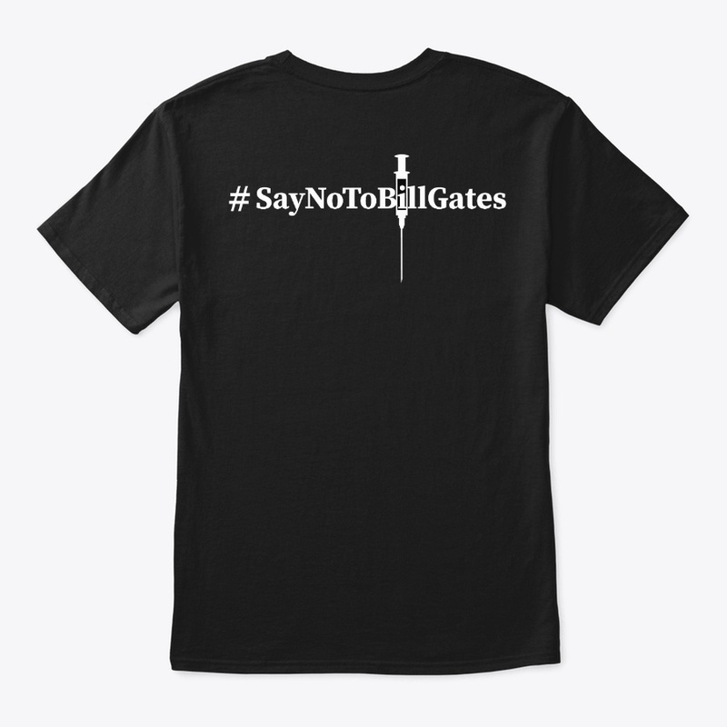 # Say No To Bill Gates - Anti Vaccines