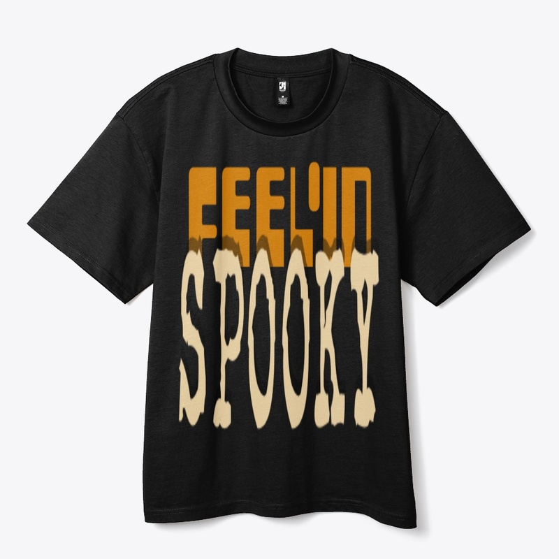 FEEL'IN SPOOKY 