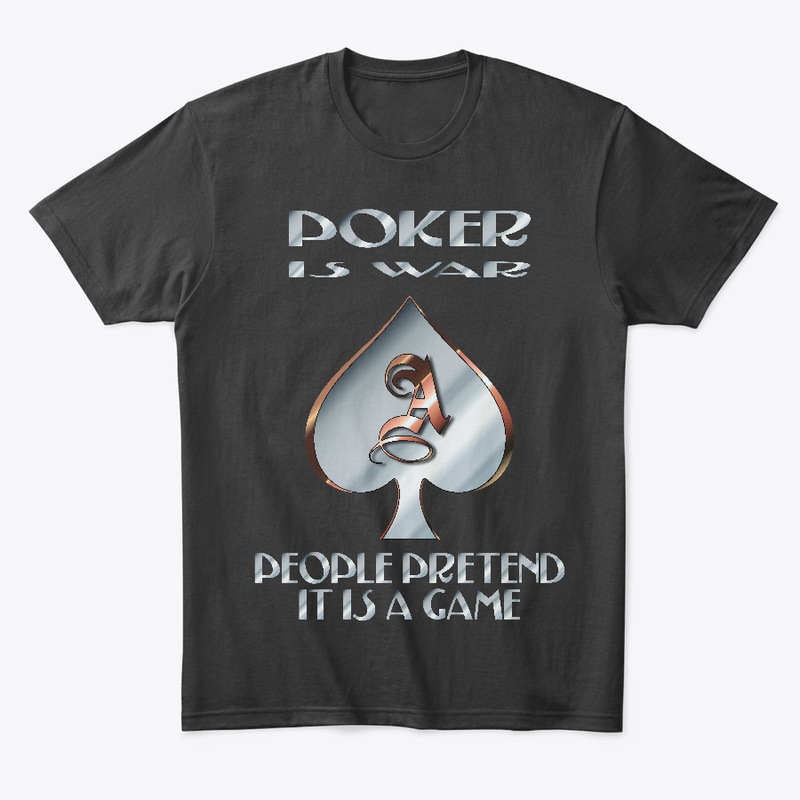 Poker is War