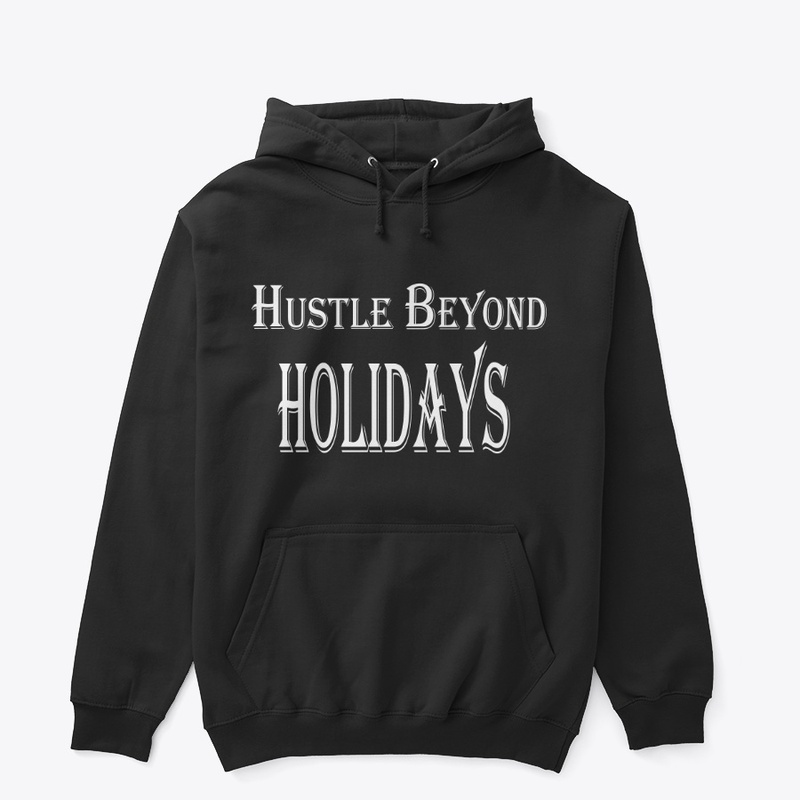 Hustle Beyond Holidays
