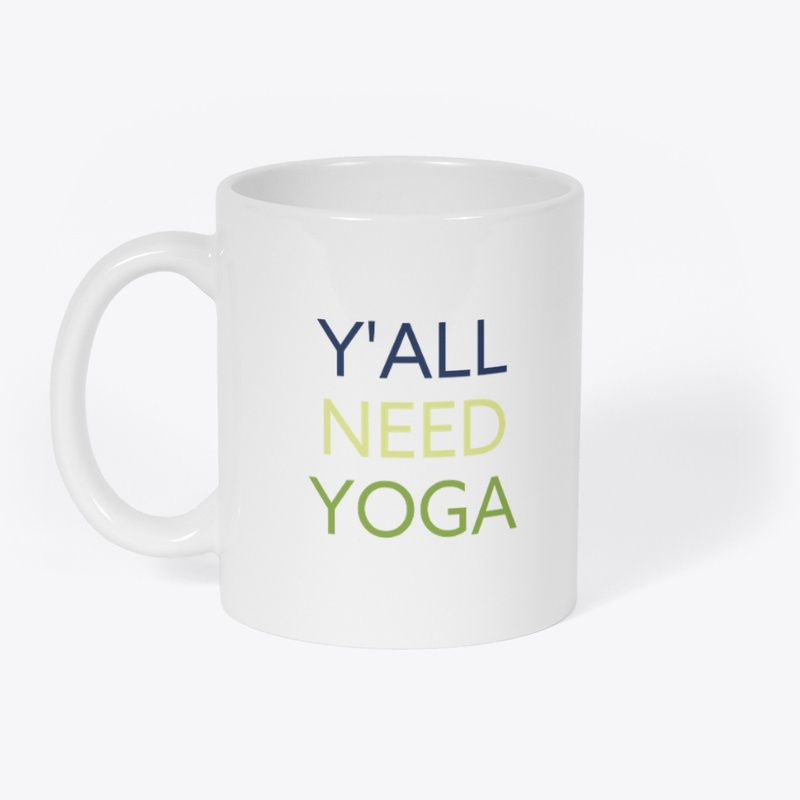 Y'all Need Yoga