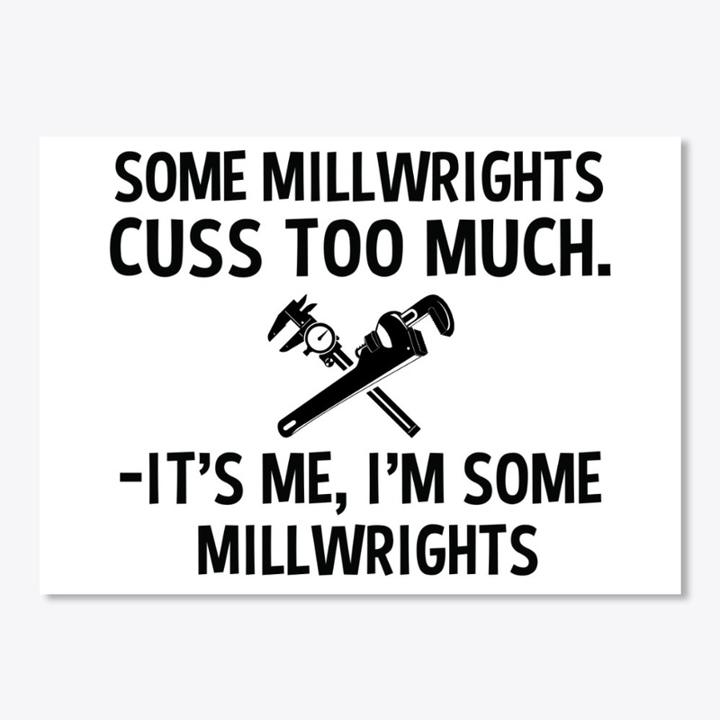 Sarcastic Millwright Hoodie