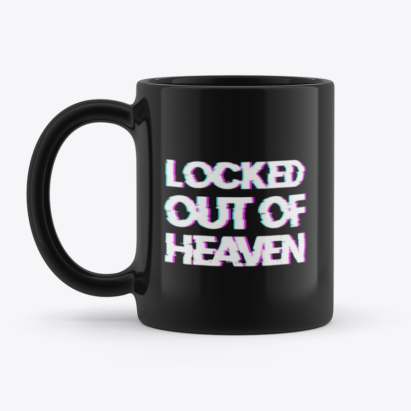 Locked Out Of Heaven