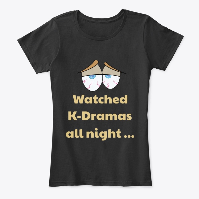 K-Dramas all night! Bloodshot eyes