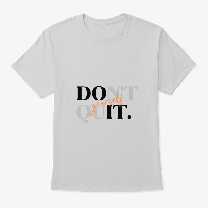 Don't quit
