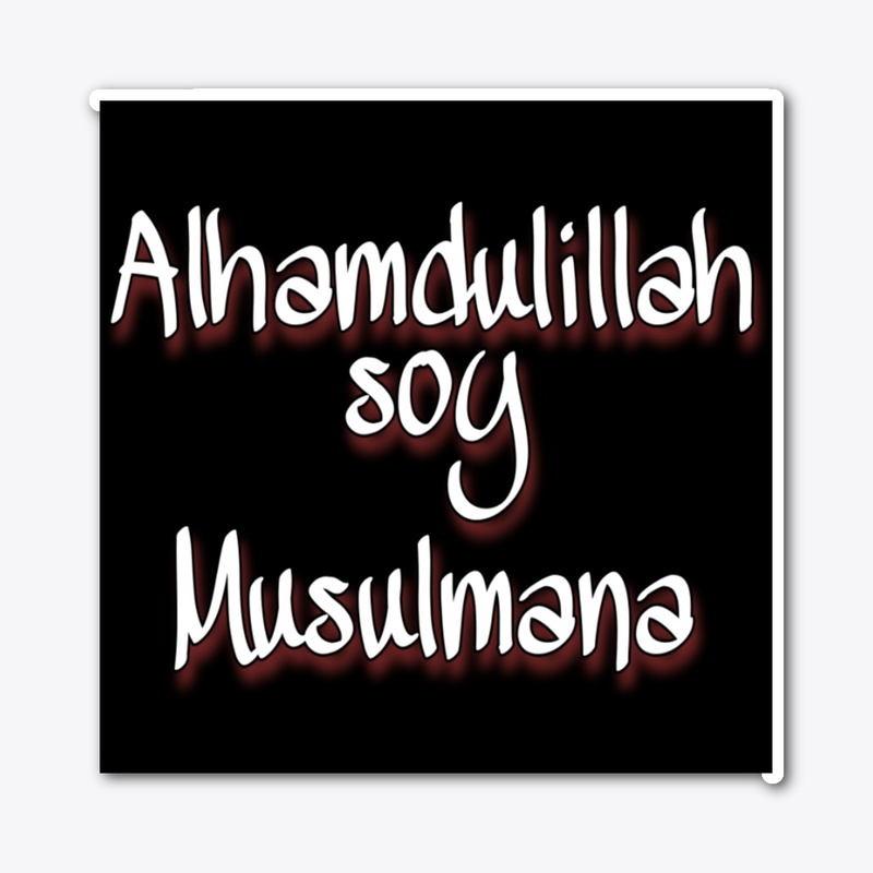 Alhamdulillah soy Musulmana