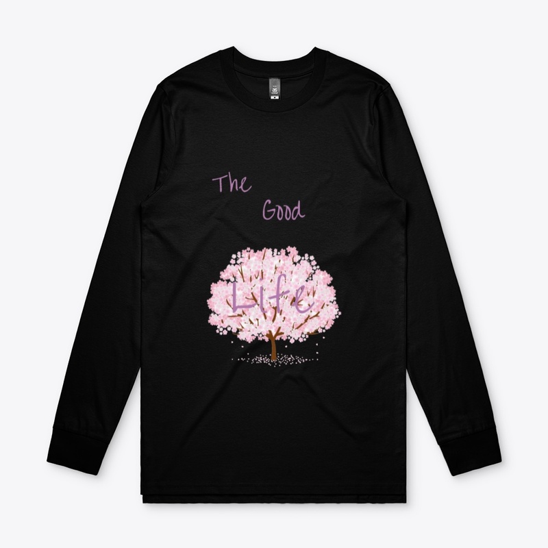Good life T shirt 